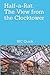 Half-a-Rat: The View from the Clocktower (Half-a-Rat series)