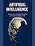 Artificial Intelligence:: AI for Beginners + AI for Business + Machine Learning for Beginners + Artificial Intelligence