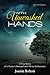 With Unwashed Hands: A True...