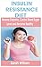 INSULIN RESISTANCE DIET: Re...