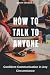 How To Talk To Anyone: Conf...