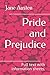 Pride and Prejudice: Full text with information sheets.