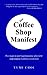 Das Coffee Shop Manifest by Yumi Choi