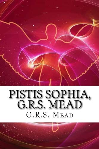Pistis Sophia, G.R.S. Mead (Paperback)