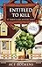 Entitled To Kill (St. Marin’s Cozy Mystery Series - Large Print)