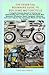 THE ESSENTIAL BEGINNERS GUIDE TO BUILDING MOTORCYCLE: A Complete Dummies Manual to Knowing and Understanding How to Build Your Own Motorcycle With Necessary Information, Quality Equipment, Materials,