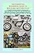 THE ESSENTIAL BEGINNERS GUIDE TO BUILDING MOTORCYCLE: A Complete Dummies Manual to Knowing and Understanding How to Build Your Own Motorcycle With Necessary Information, Quality Equipment, Materials,