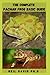 THE COMPLETE PACMAN FROG BASIC GUIDE: Step By Step Guide On How To Nurture Pacman Frog As A Pet Includes Their Habitat, Diet, Feeding And Lots More