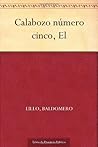 Calabozo número cinco, El (Spanish Edition)