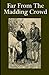 Far from the Madding Crowd Illustrated