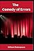 The Comedy of Errors