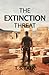 THE EXTINCTION THREAT: A SciFi Adventure (The Ancient Secrets)