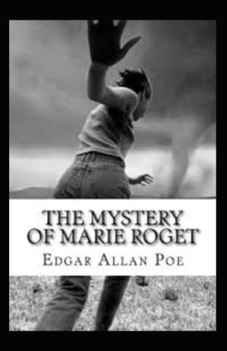 The Mystery of Marie Rogêt Illustrated