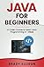 Java for Beginners: A Crash Course to Learn Java Programming in 1 Week (Programming Languages for Beginners)