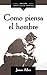 Como piensa el hombre (Spanish Edition)