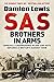 SAS Brothers in Arms: Churchill's Desperadoes: Blood-and-Guts Defiance at Britain's Darkest Hour.