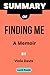 Summary of Finding Me By Viola Davis: A Memoir