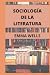 SOCIOLOGÍA DE LA LITERATURA