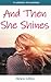 And Then She Shines: A Collection of Novelettes