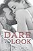 Dare to Look (The BFF Series)