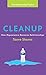 Cleanup: How Repentance Restores Relationships (The Relationship Project)