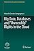 Big Data, Databases and "Ownership" Rights in the Cloud (Perspectives in Law, Business and Innovation)