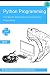 Python Programming: Your Step-By-Step Guide to Learning Python Programming - 1th(First) Edition - 2019