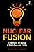 Nuclear Fusion: The Race to Build a Mini-Sun on Earth (Hot Science)