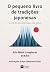 o pequeno livro de tradicoes japonesas