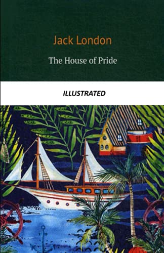 The House of Pride - ILLUSTRATED