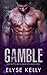 Gamble: Dirty Sinners (Satan's Disciples Motorcycle Club)