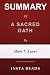 Summary of A Sacred Oath by...