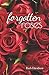 Forgotten Roses