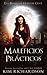 Maleficios Prácticos (Las Brujas de Hollow Cove) (Spanish Edition)