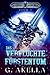 Das verfluchte Fürstentum: Epic LitRPG (Reich von Arkon) (German Edition)