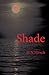 Shade (A Bob & Marcus Mystery)