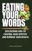 Eating Your Words: Discovering How To Control Your Appetite And Improve Your Health