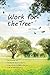 Work For The Tree: 為大樹工作（國際英文版）