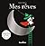 Mes rêves