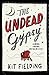 The Undead Gypsy: The darkly funny Own Voices novel