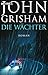 Die Wächter: Roman