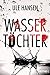 Wassertöchter: Thriller