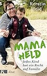 Mama Held: Jedes ...
