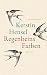 Regenbeins Farben by Kerstin Hensel Regenbeins Farben by Kerstin Hensel