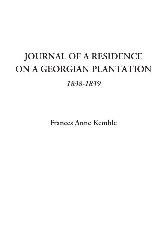 Journal of a Residence on a Georgian Plantation, 1838-1839