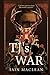 TJ's War: Can love survive when the world is on fire?