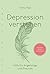 Depression verstehen: Hilfe für Angehörige und Freunde