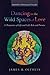 Dancing in the Wild Spaces of Love: A Theopoetics of Gift and Call, Risk and Promise