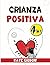 Crianza positiva 4 libros e...