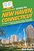 HowExpert Guide to New Haven, Connecticut: 101+ Tips to Learn About, Discover the Best Places to Eat, Play, and Stay in New Haven, Connecticut